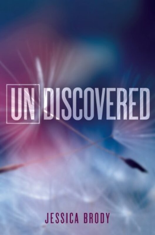 Book cover for "Undiscovered" by Jessica Brody