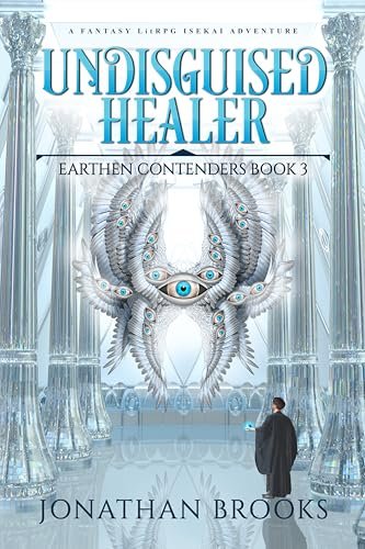 Book cover for "Undisguised Healer" by Jonathan Brooks