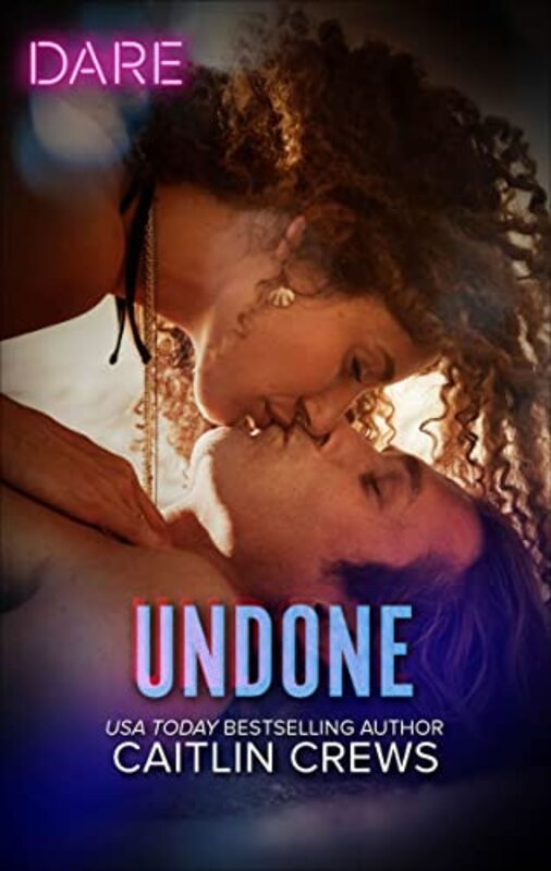Book cover for "Undone" by Caitlin Crews