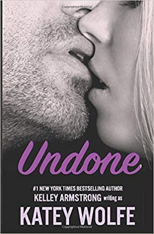 Book cover for "Undone" by Kelley Armstrong