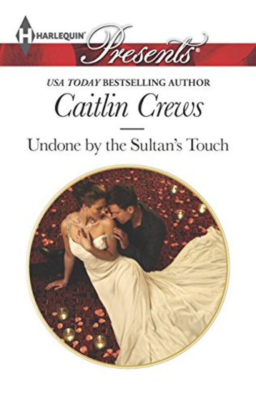 Book cover for "Undone by the Sultan's Touch" by Caitlin Crews