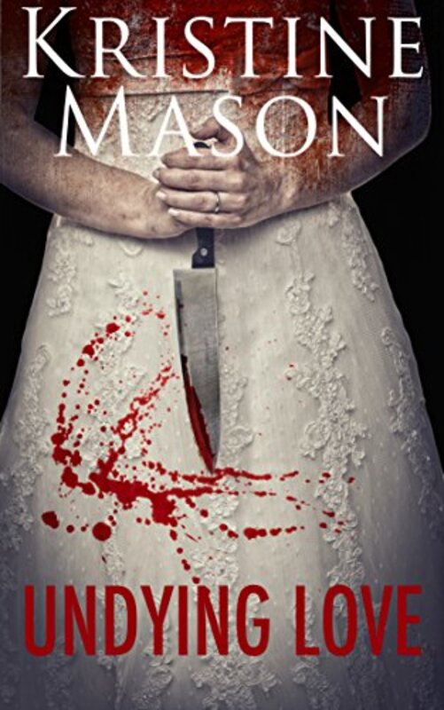 Book cover for "Undying Love" by Kristine Mason
