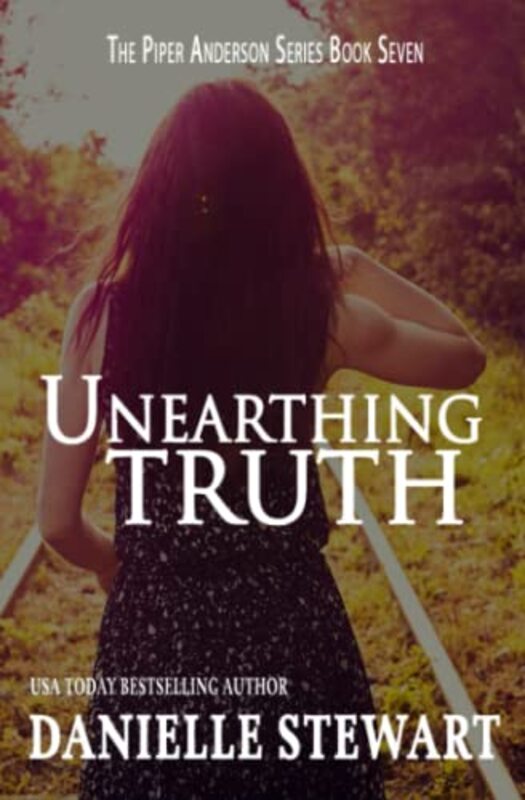 Book cover for "Unearthing Truth" by Danielle Stewart