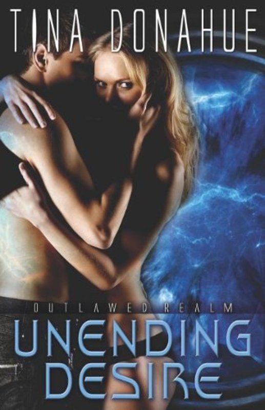 Book cover for "Unending Desire" by Tina Donahue