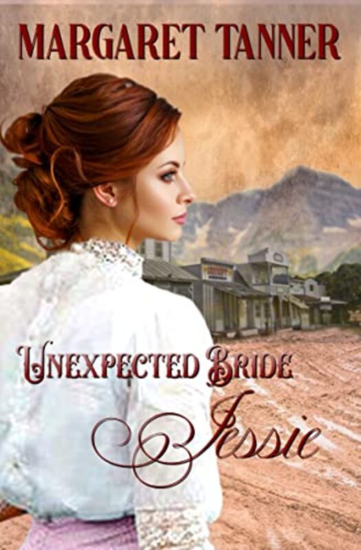 Book cover for "Unexpected Bride Jessie" by Margaret Tanner