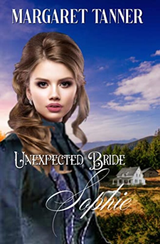 Book cover for "Unexpected Bride Sophie" by Margaret Tanner