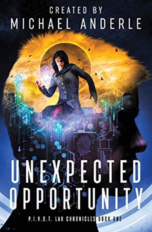 Book cover for "Unexpected Opportunity" by Michael Anderle