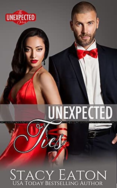 Book cover for "Unexpected Ties" by Stacy Eaton
