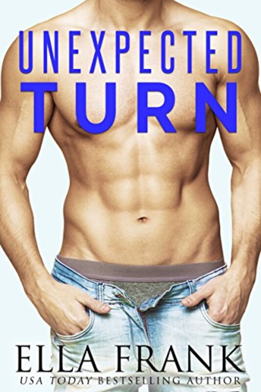 Book cover for "Unexpected Turn" by Ella Frank
