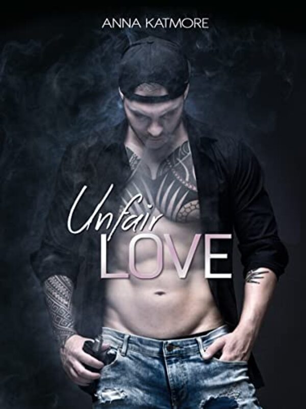 Book cover for "Unfair Love" by Anna Katmore