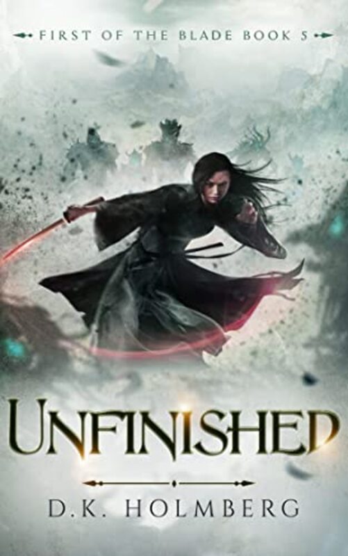 Book cover for "Unfinished" by DK Holmberg