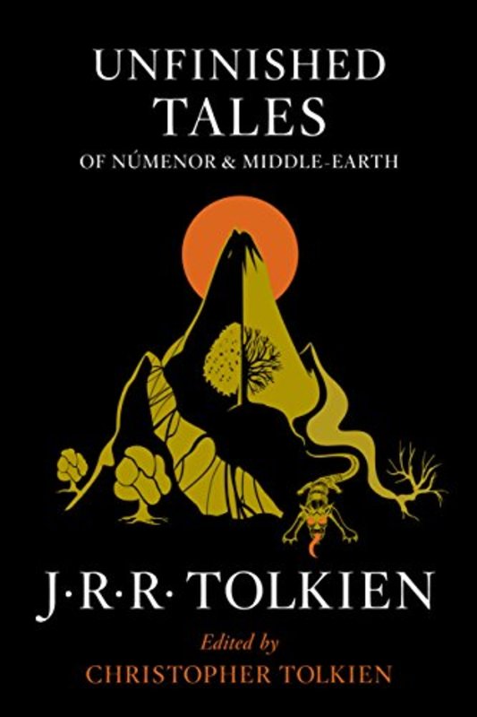 Book cover for "Unfinished Tales Of Numenor And Middle-Earth" by J. R. R. Tolkien