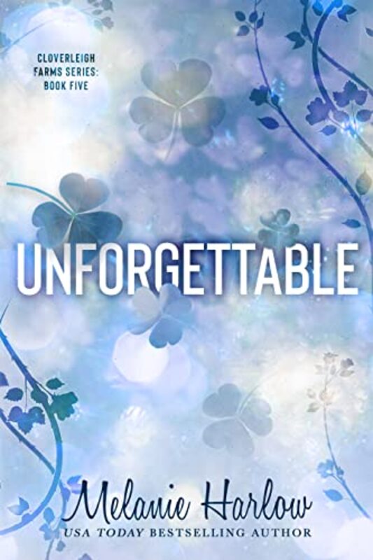Book cover for "Unforgettable" by Melanie Harlow