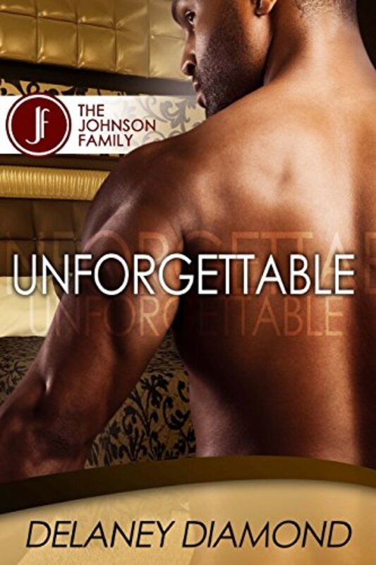 Book cover for "Unforgettable" by Delaney Diamond