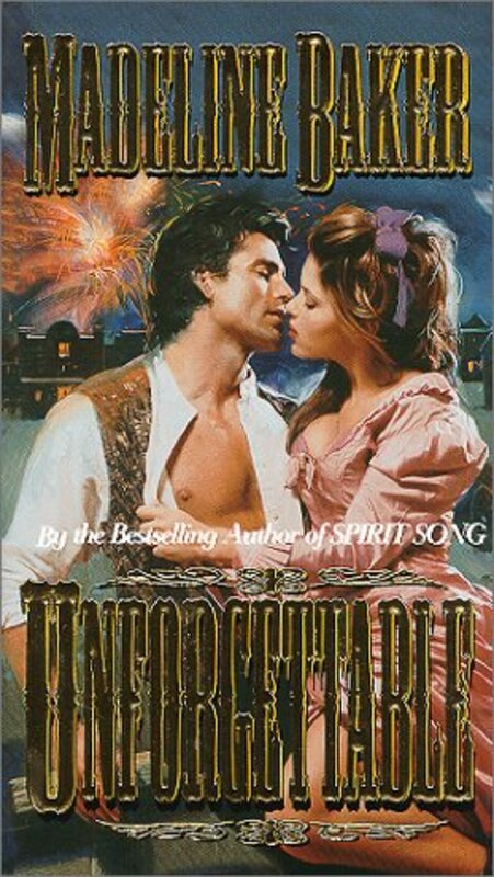 Book cover for "Unforgettable" by Madeline Baker