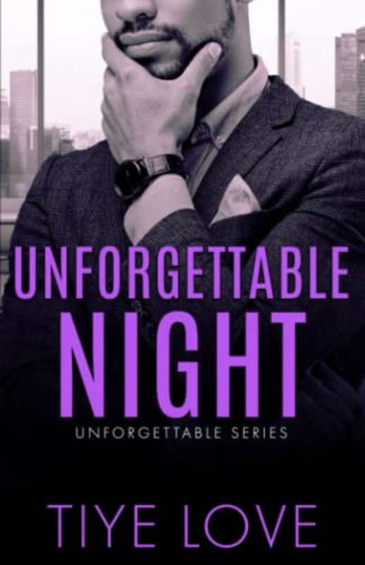 Book cover for "Unforgettable Night" by Tiye Love