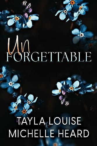 Book cover for "Unforgettable" by Michelle Heard