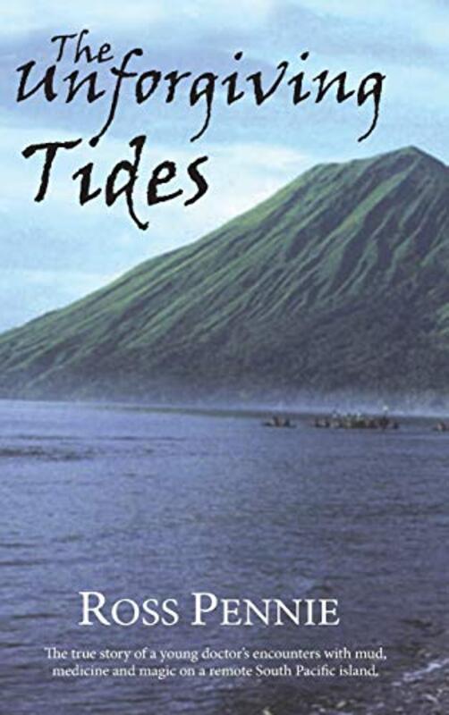 Book cover for "Unforgiving Tides" by Ross Pennie