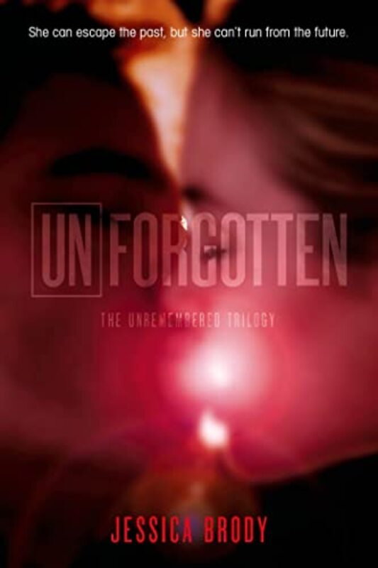 Book cover for "Unforgotten" by Jessica Brody