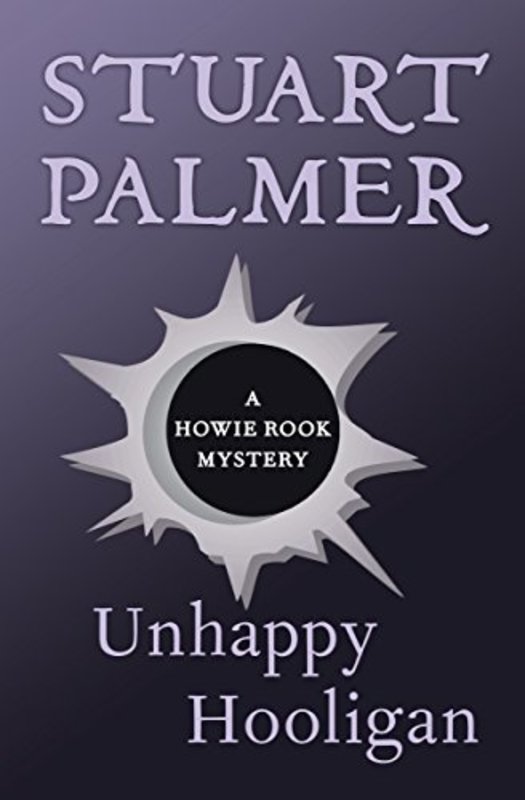 Book cover for "Unhappy Hooligan" by Stuart Palmer