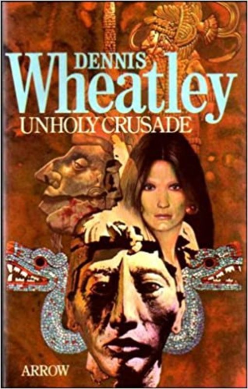Book cover for "Unholy Crusade" by Dennis Wheatley