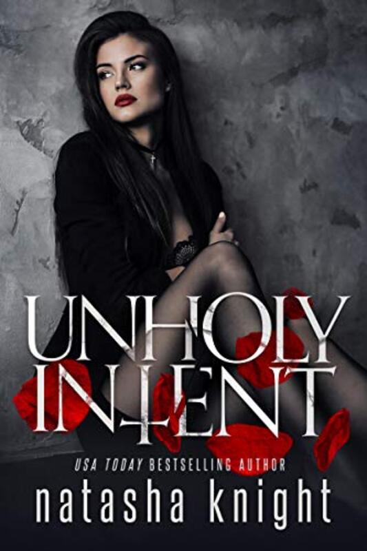 Book cover for "Unholy Intent" by Natasha Knight