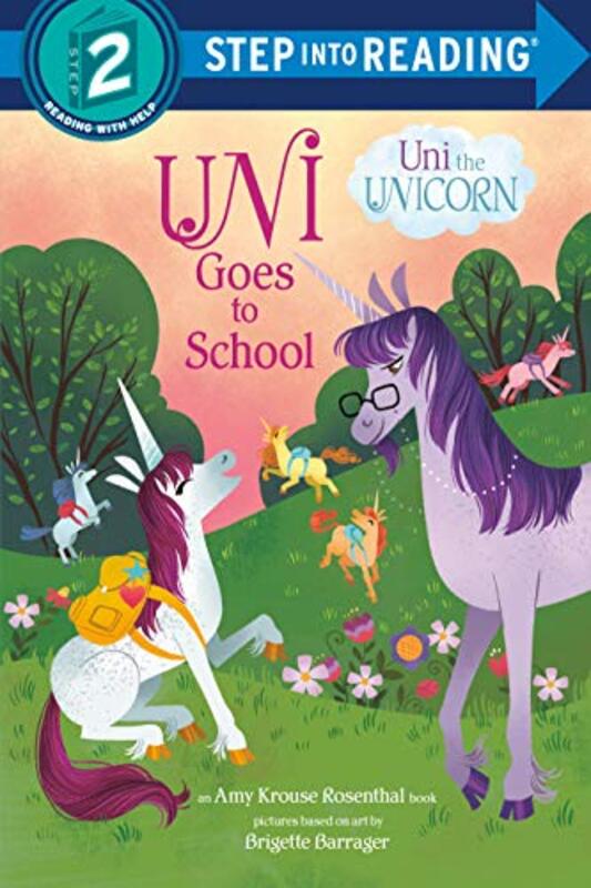Book cover for "Uni the Unicorn Goes to School" by Amy Krouse Rosenthal