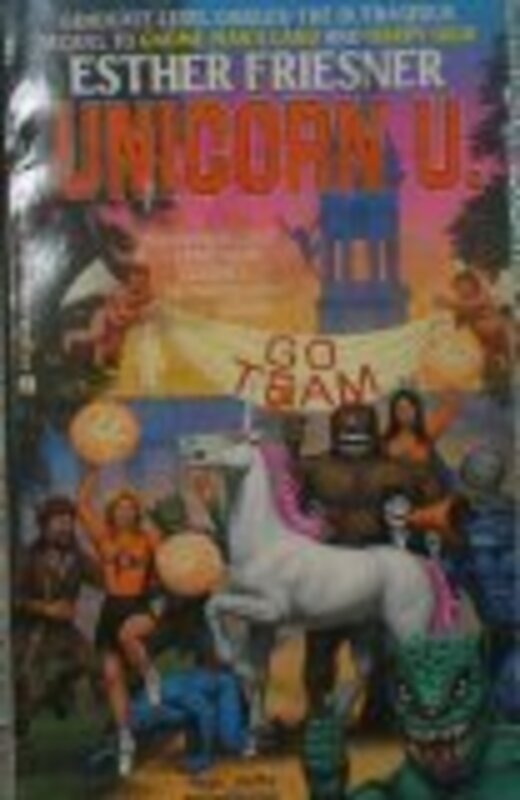 Book cover for "Unicorn U." by Esther M Friesner