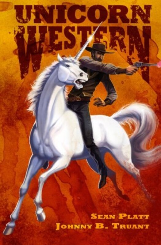 Book cover for "Unicorn Western" by Sean Platt