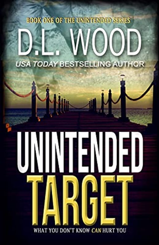 Book cover for "Unintended Target" by DL Wood