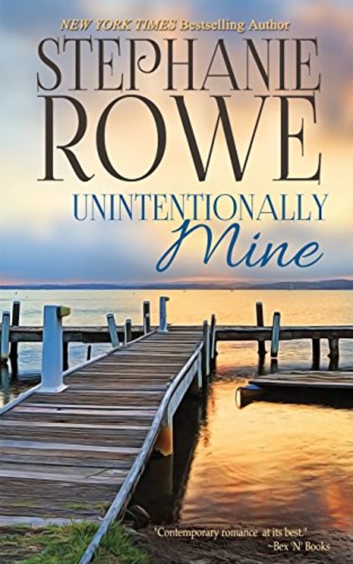 Book cover for "Unintentionally Mine" by Stephanie Rowe