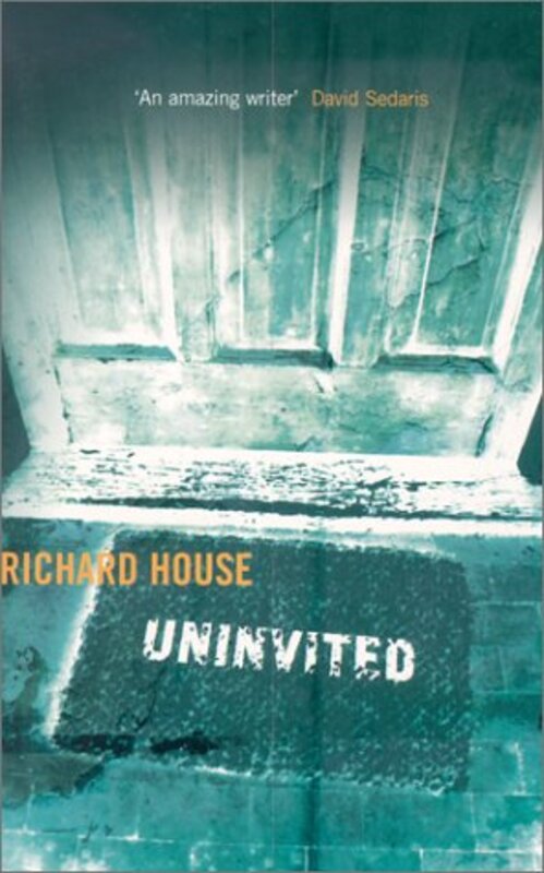 Book cover for "Uninvited" by Richard House
