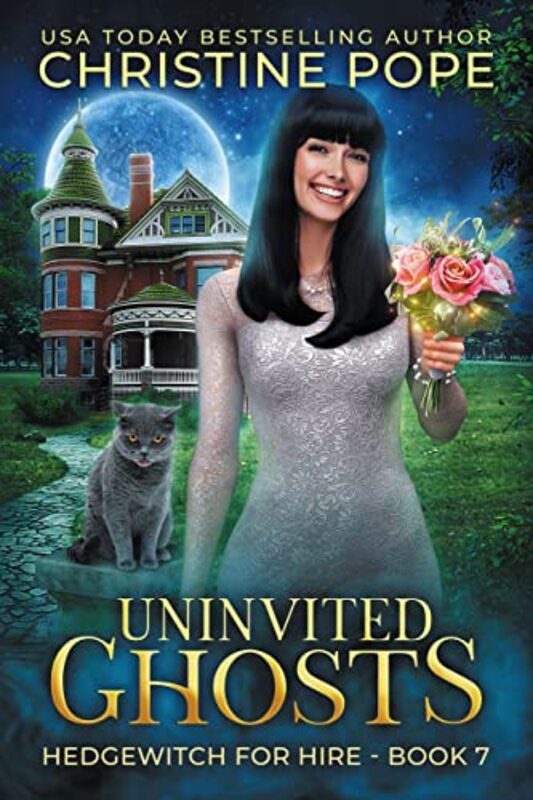 Book cover for "Uninvited Ghosts" by Christine Pope