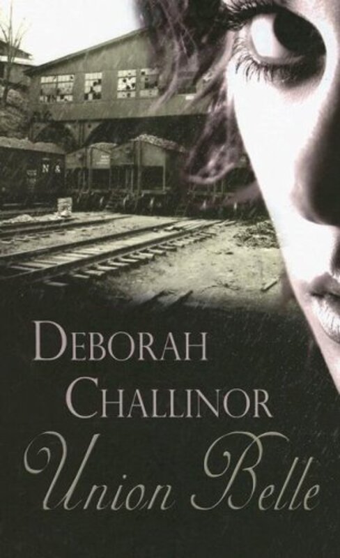 Book cover for "Union Belle" by Deborah Challinor