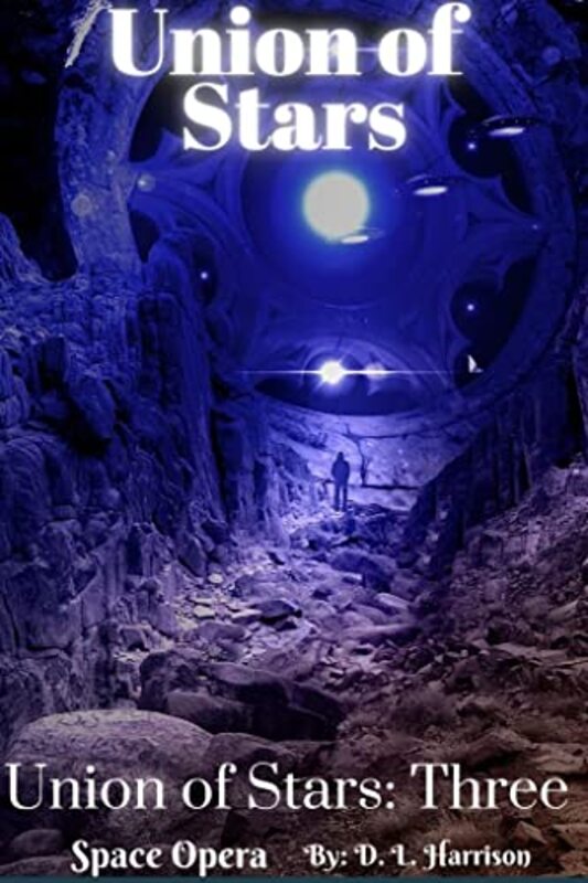 Book cover for "Union of Stars" by DL Harrison