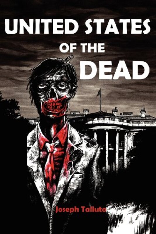 Book cover for "United States of the Dead" by Joseph Talluto