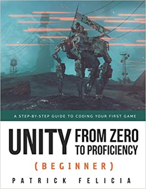 Book cover for "Unity from Zero to Proficiency (Beginner)" by Patrick Felicia