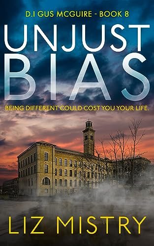 Book cover for "Unjust Bias" by Liz Mistry