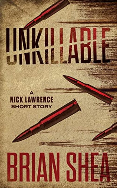 Book cover for "Unkillable" by Brian Shea
