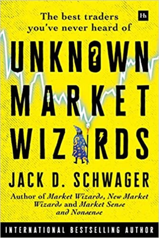 Book cover for "Unknown Market Wizards" by Jack D. Schwager