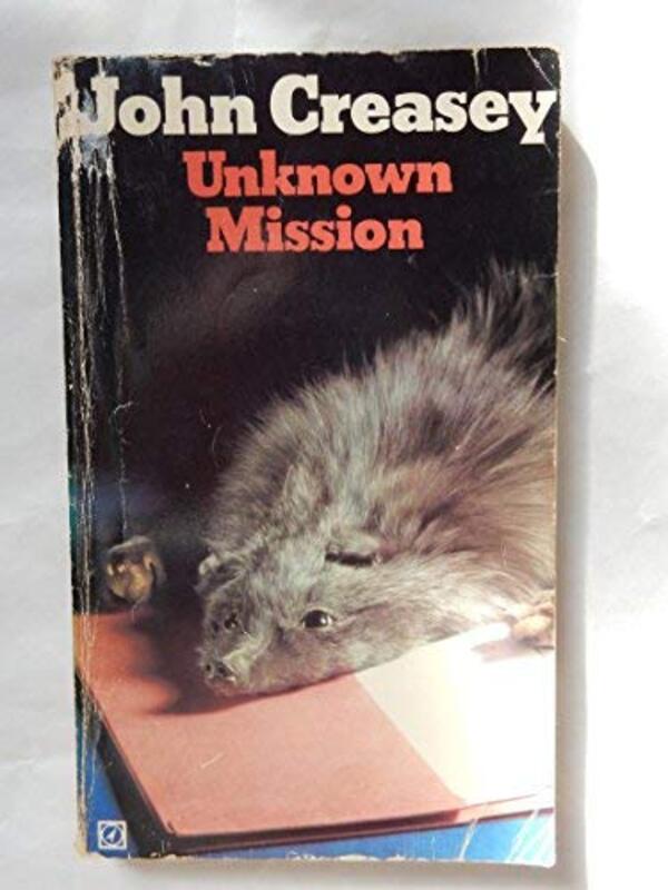 Book cover for "Unknown Mission" by John Creasey