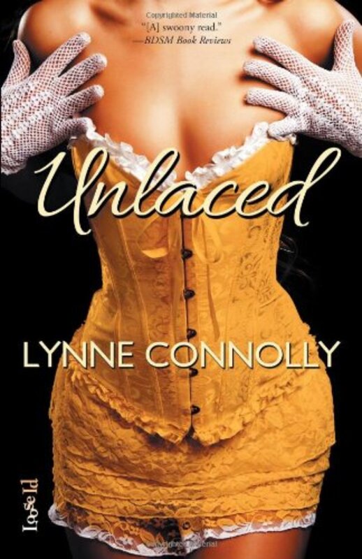 Book cover for "Unlaced" by Lynne Connolly