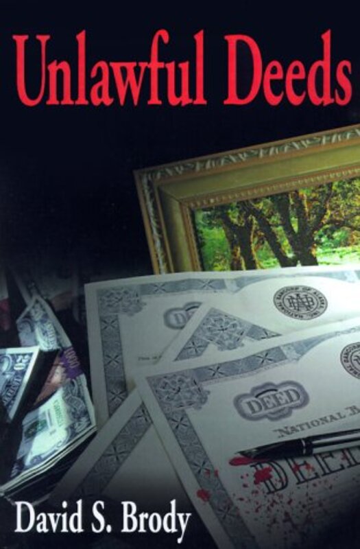 Book cover for "Unlawful Deeds" by David S Brody