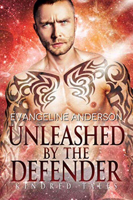 Book cover for "Unleashed by the Defender" by Evangeline Anderson