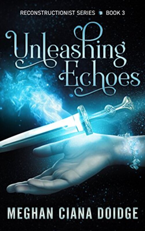 Book cover for "Unleashing Echoes" by Meghan Ciana Doidge