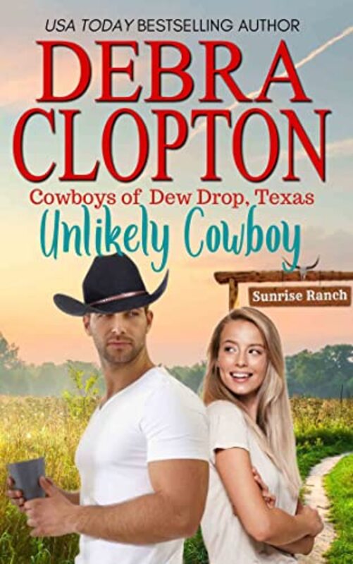 Book cover for "Unlikely Cowboy" by Debra Clopton