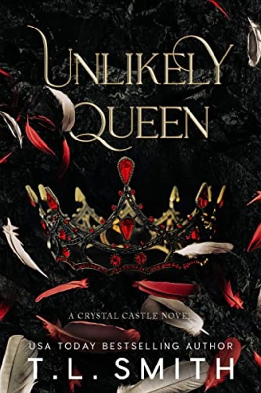 Book cover for "Unlikely Queen" by TL Smith