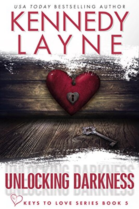 Book cover for "Unlocking Darkness" by Kennedy Layne