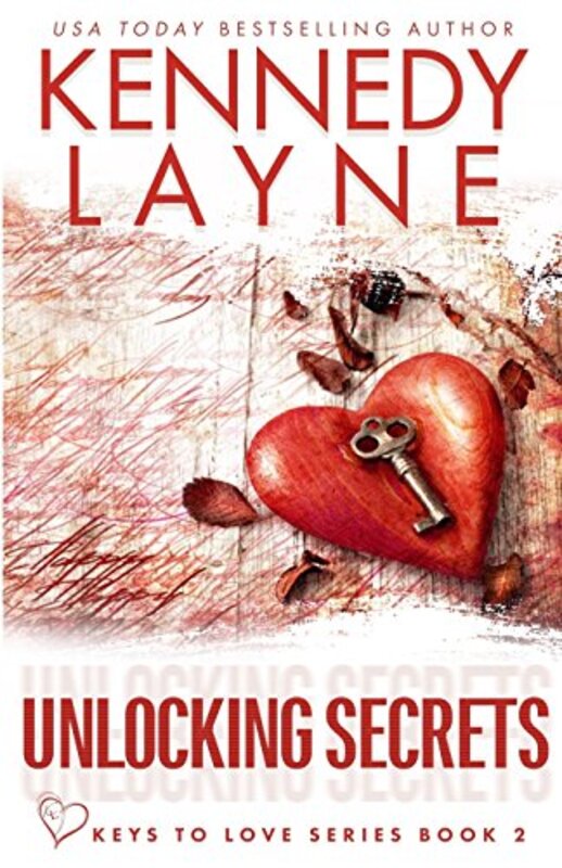 Book cover for "Unlocking Secrets" by Kennedy Layne