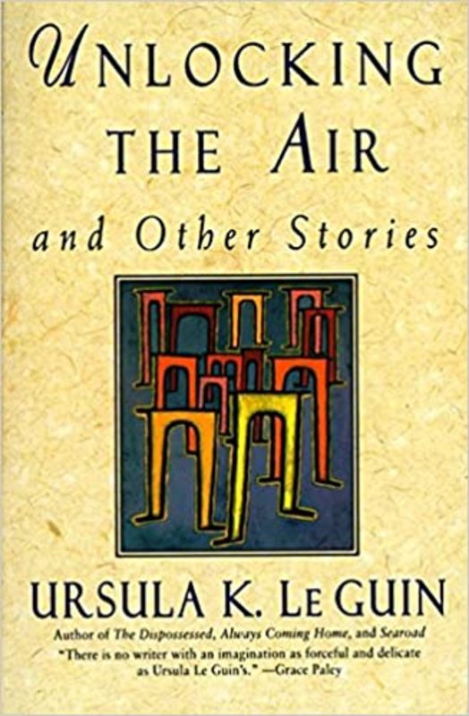 Book cover for "Unlocking the Air" by Ursula K. Le Guin